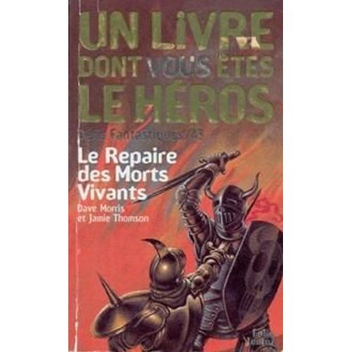 Défis Fantastiques : Le Repaire Des Morts-Vivants