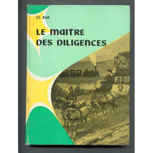 Le Maître Des Diligences