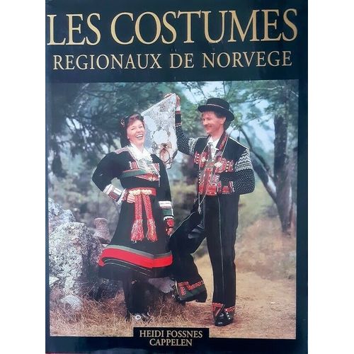 Les Costumes Régionaux De Norvège - Heidi Fossnes