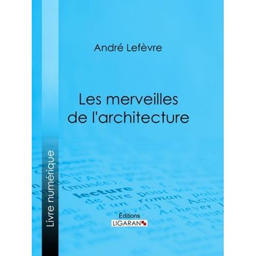Les Merveilles De L'architecture