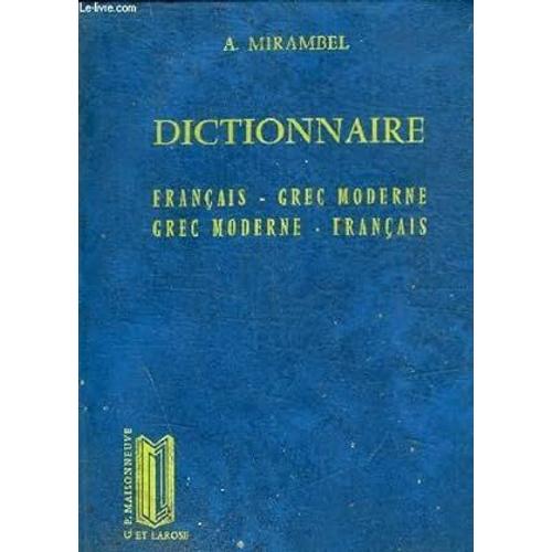 A. Mirambel - Dictionnaire Français-Grec Moderne / Grec Moderne-Français