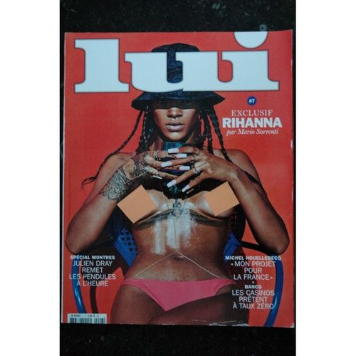 Lui 007 Mai 2014 Cover Rihanna Nue 10 Pages Par Mario Sorrenti Michel Houellebecq Photography Charme Mark Segal Olivier Zahm