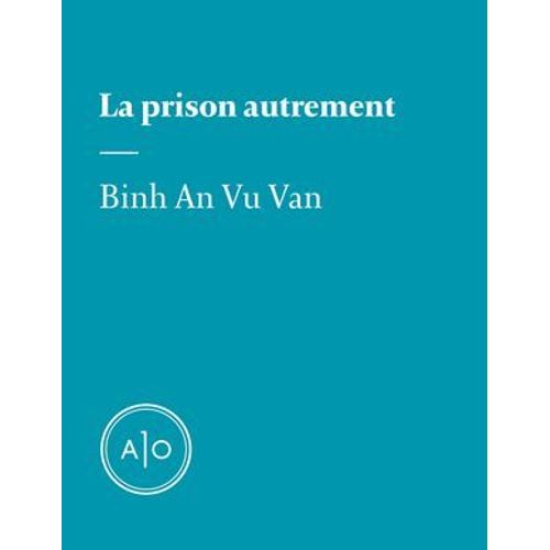La Prison Autrement