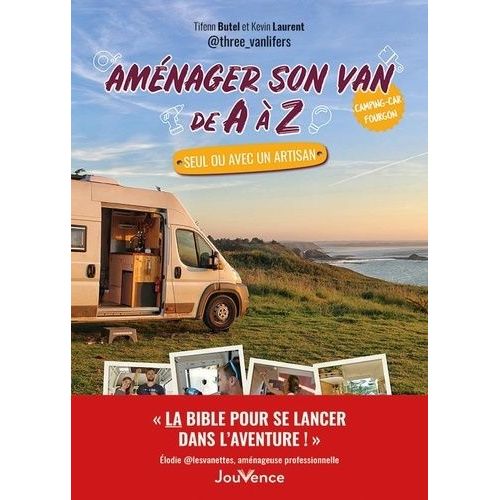 Aménager Son Van De A À Z - Seul Ou Avec Un Artisan