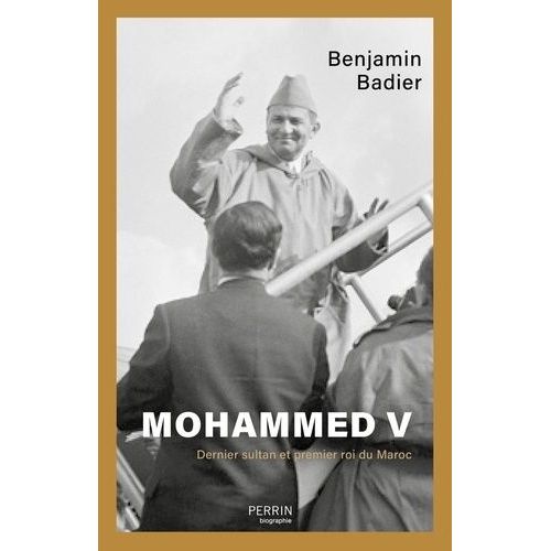 Mohammed V - Dernier Sultan Et Premier Roi Du Maroc