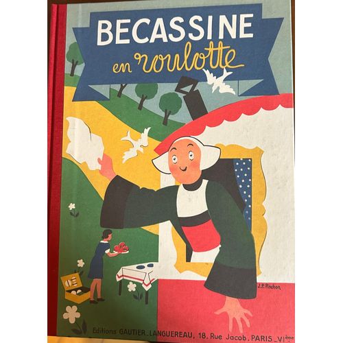 Bécassine En Roulotte - Caumery/Pinchon - Hachette Collections 2013