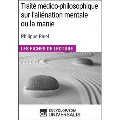 Traité Médico-Philosophique Sur L'aliénation Mentale Ou La Manie De Philippe Pinel