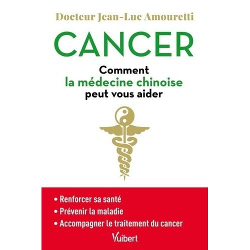 Cancer - Comment La Médecine Chinoise Peut Vous Aider