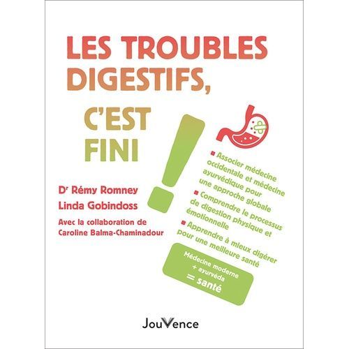 Les Troubles Digestifs, C'est Fini !