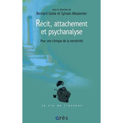 Récit, Attachement Et Psychanalyse