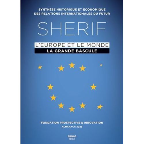 Sherif 2023 : L'europe Et Le Monde, La Grande Bascule