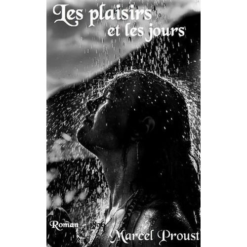 Les Plaisirs Et Les Jours