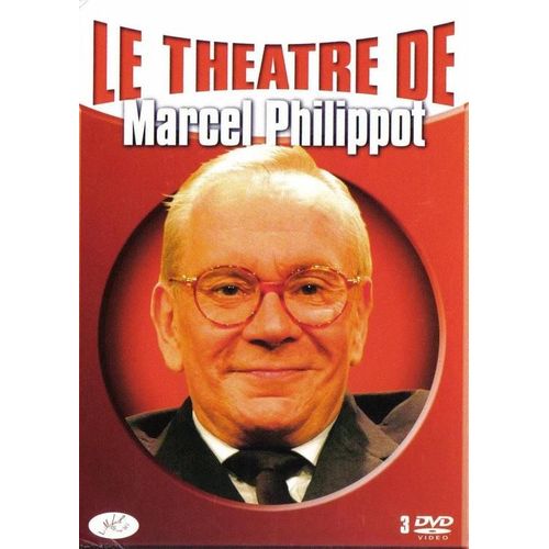 Le Théâtre De Marcel Philippot