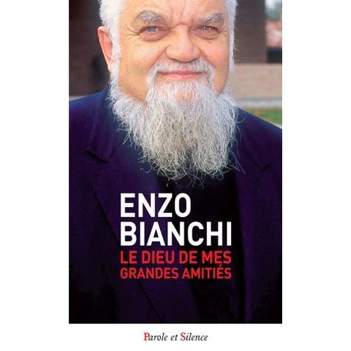 Le Dieu De Mes Grandes Amitiés