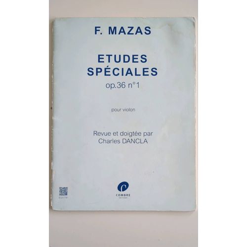 Mazas Études Spéciales Op36 N1 Revue Eu Doigtée Par Charles Dancla 