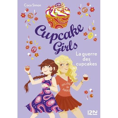 Cupcake Girls - Tome 9 La Guerre Des Cupcakes