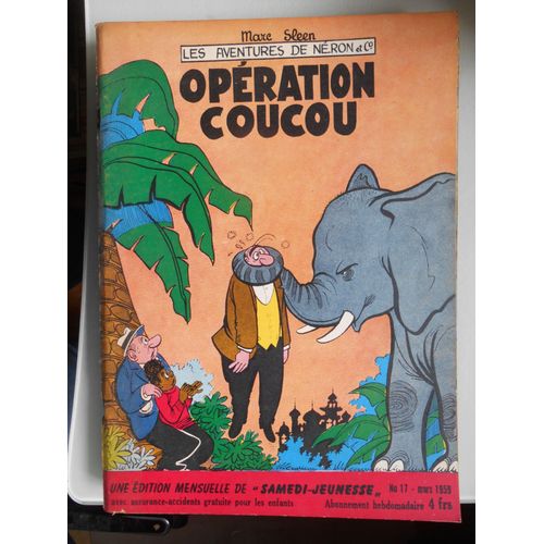 Samedi Jeunesse N° 17 Opération Coucou Néron Et Cie De Marc Sleen