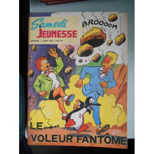 Samedi Jeunesse N° 118 De Aout 1967 Le Voleur Fantôme