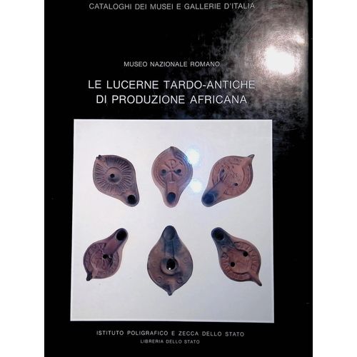 Le Lucerne Tardo-Antiche Di Produzione Africana