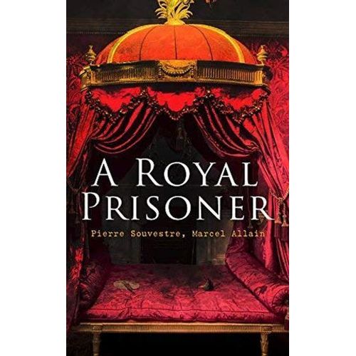 A Royal Prisoner