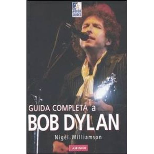 Guida Completa A Bob Dylan