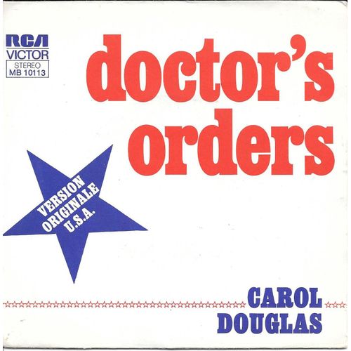 Carol Douglas : Doctor S Orders / Baby Don'T Let This Good Love Die [Vinyle 45 Tours 7"] 1974
