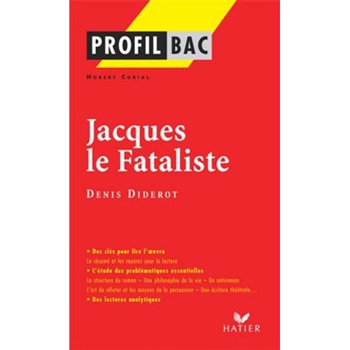 Profil - Diderot (Denis) : Jacques Le Fataliste