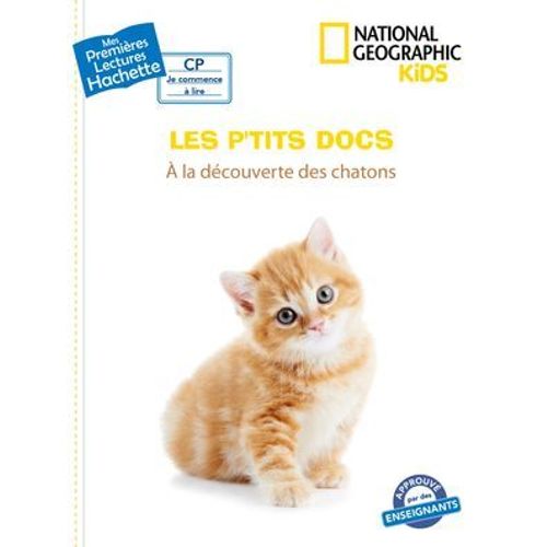 Premières Lectures Cp2 National Geographic Kids - À La Découverte Des Chatons