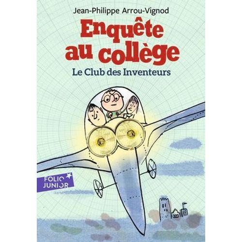 Enquête Au Collège (Tome 6) - Le Club Des Inventeurs