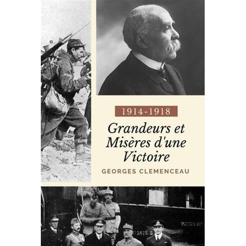 Grandeurs Et Misères D'une Victoire