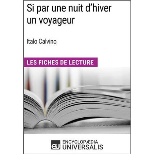 Si Par Une Nuit D'hiver Un Voyageur D'italo Calvino