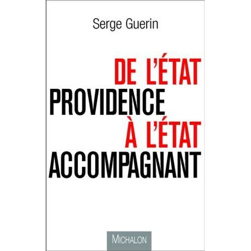 De L'état-Providence A L'état Accompagnant