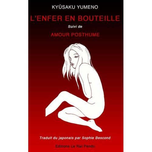 L'enfer En Bouteille Suivi De Amour Posthume