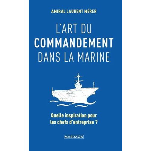 L'art Du Commandement Dans La Marine