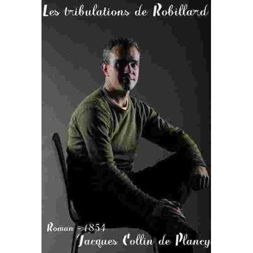 Les Tribulations De Robillard