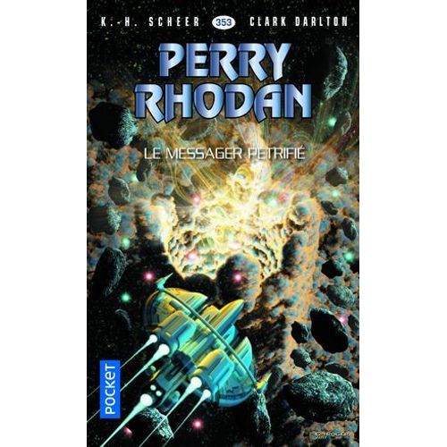 Perry Rhodan - Numéro 353 Le Messager Pétrifié