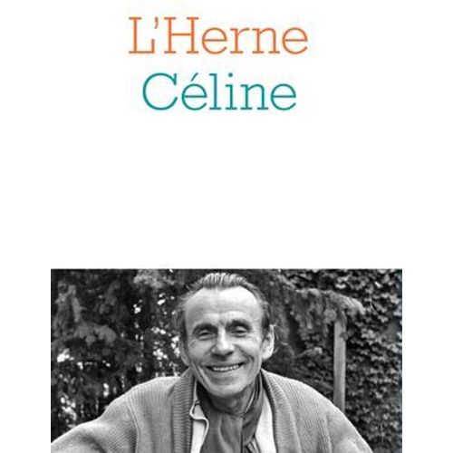 Cahier De L'herne N°3 Et 5 : Céline