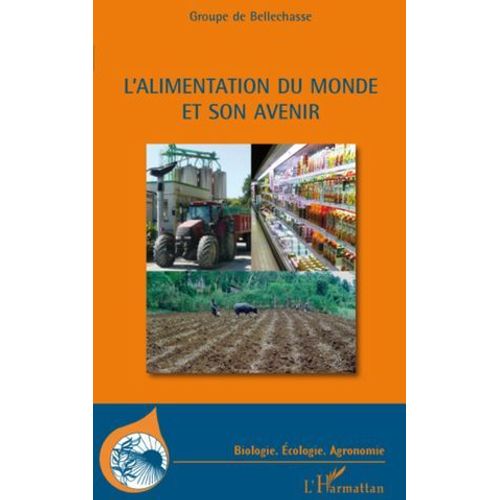 L'alimentation Du Monde Et Son Avenir