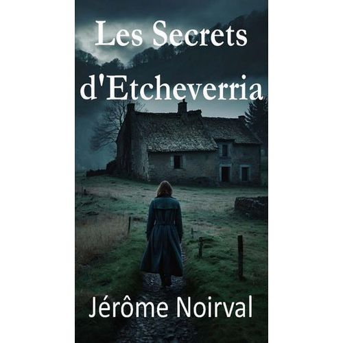 Les Secrets D'etcheverria