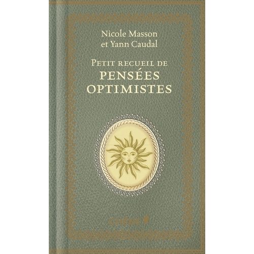 Petit Recueil De Pensées Optimistes