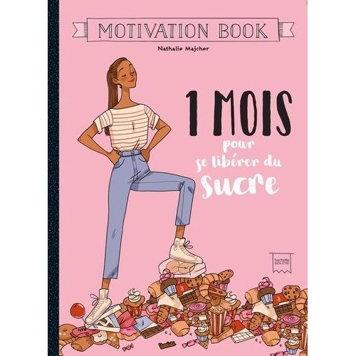 1 Mois Pour Se Libérer Du Sucre