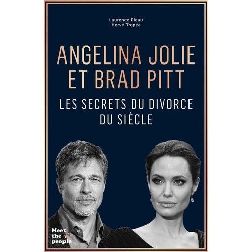 Angelina Jolie Et Brad Pitt - Les Secrets Du Divorce Du Siècle