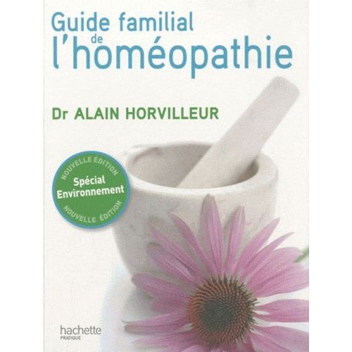 Le Guide Familial De L'homéopathie