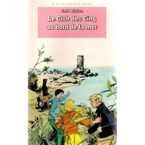 Le Club Des Cinq - Le Club Des Cinq Au Bord De La Mer