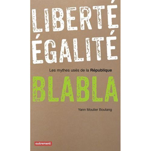 Liberté, Égalité, Blabla