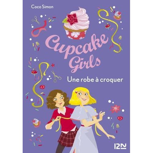 Cupcake Girls - Tome 22 Une Robe À Croquer