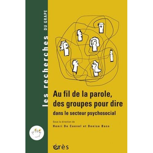 Au Fil De La Parole, Des Groupes Pour Dire