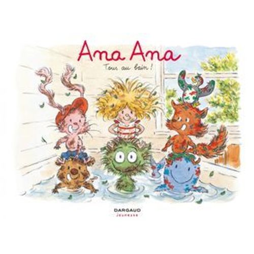 Ana Ana - Tome 6 - Tous Au Bain !