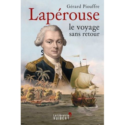 Lapérouse : Le Voyage Sans Retour