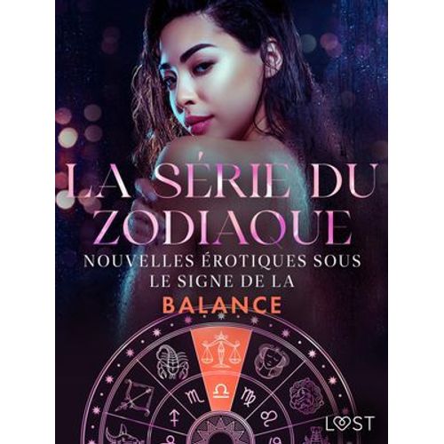 La Série Du Zodiaque : Nouvelles Érotiques Sous Le Signe De La Balance